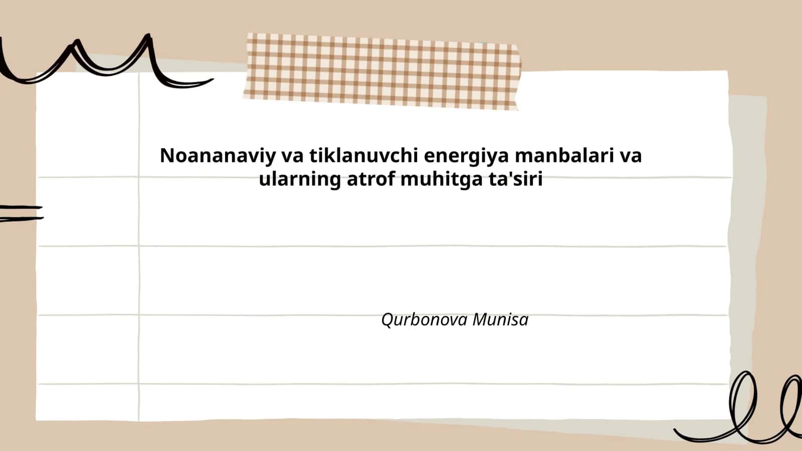Noananaviy va tiklanuvchi energiya manbalari va ularning atrof muhitga ta'siri