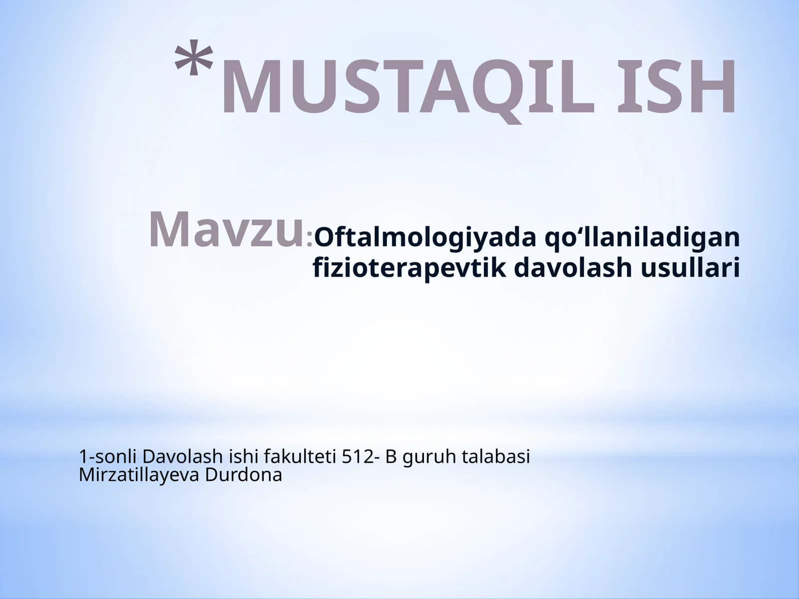 Oftalmologiyada qo‘llaniladigan fizioterapevtik davolash usullari
