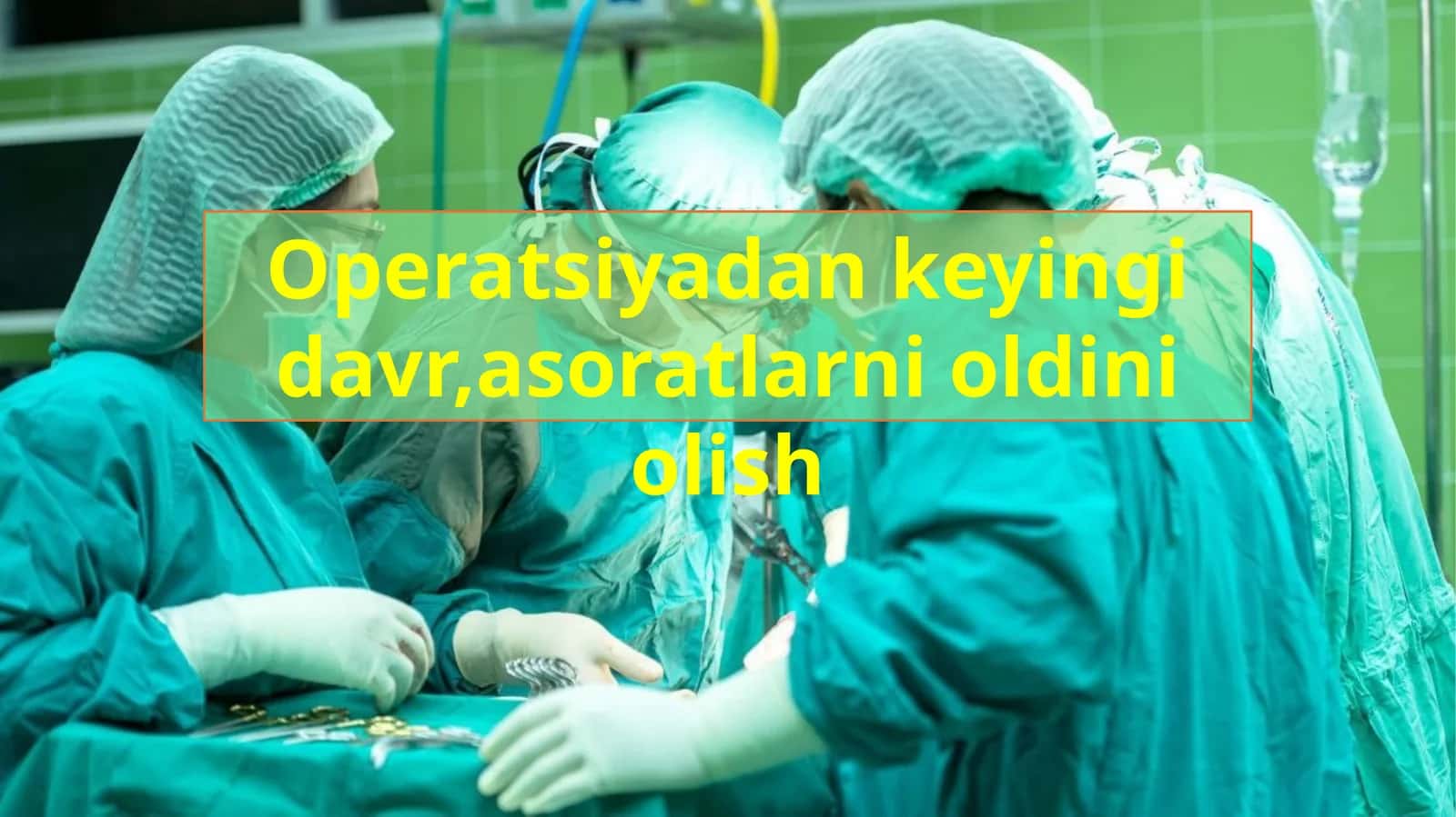 operatsiyadan keyingi davr