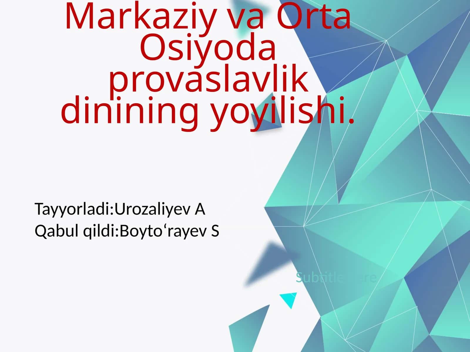 Markaziy va Õrta Osiyoda provaslavlik dinining yoyilishi