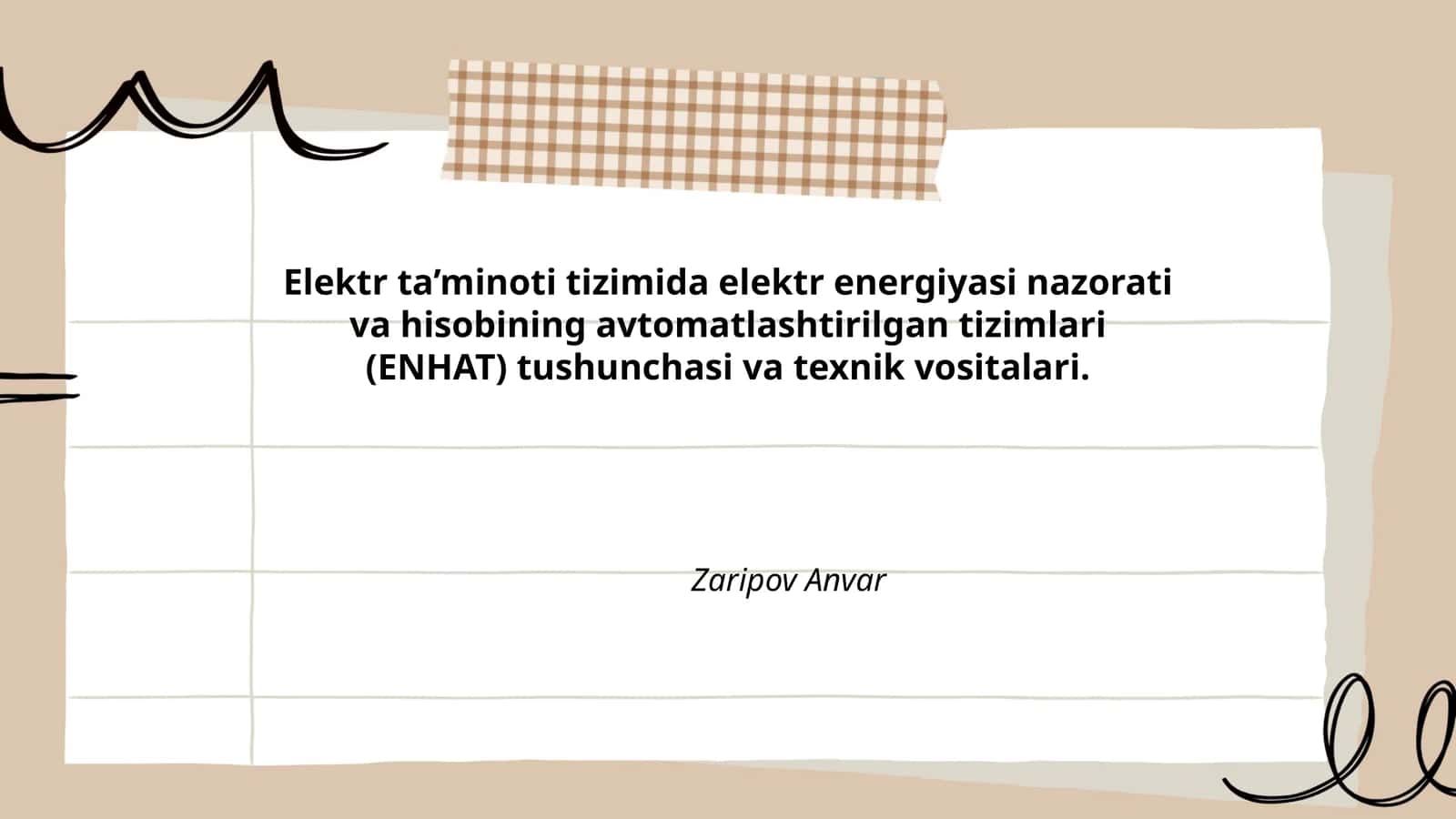Elektr ta’minoti tizimida elektr energiyasi nazorati va hisobining avtomatlashtirilgan tizimlari (ENHAT) tushunchasi va texnik vositalari