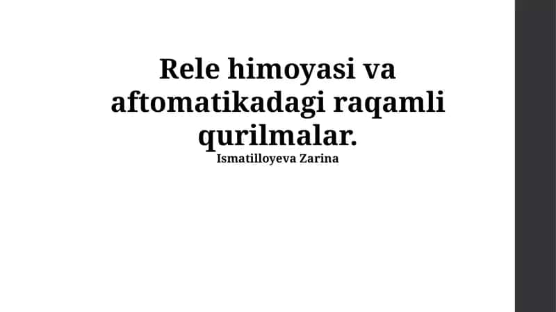 Raqamli rele himoyasi va aftomatikadagi raqamli qurilmalar
