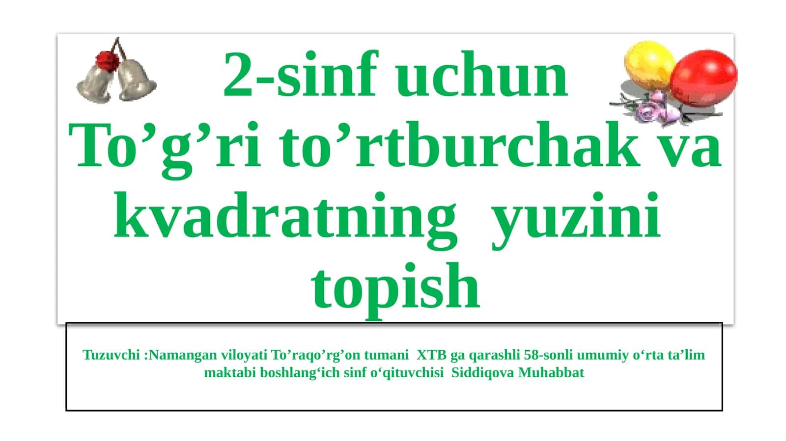 To’g’ri to’rtburchak va kvadratning yuzini topish