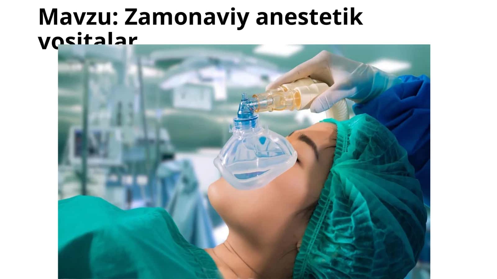 Zamonaviy anestetik vositalar