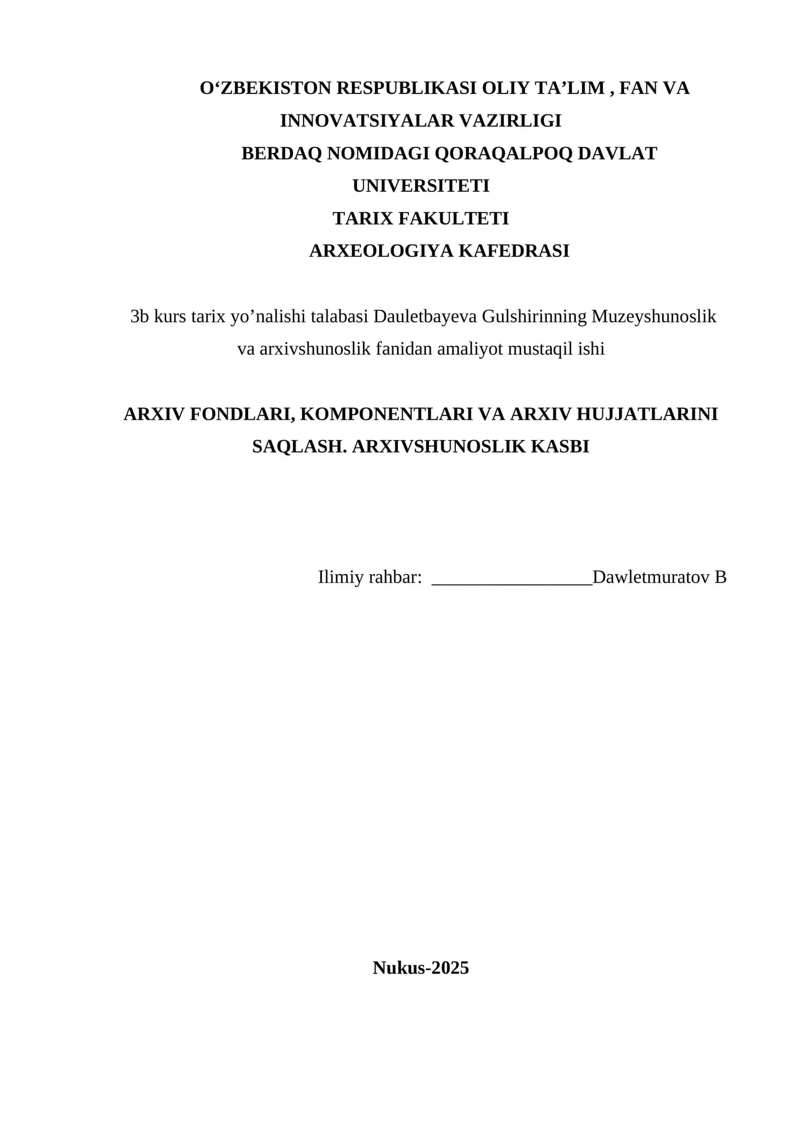 ARXIV FONDLARI, KOMPONENTLARI VA ARXIV HUJJATLARINI SAQLASH. ARXIVSHUNOSLIK KASBI
