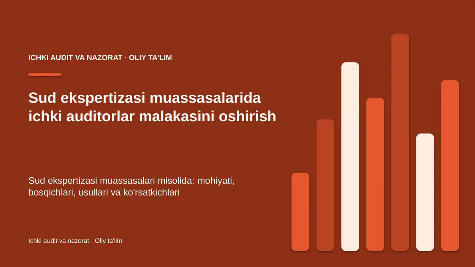 Sud ekspertizasi muassasalarida ichki auditorlar malakasini oshirish