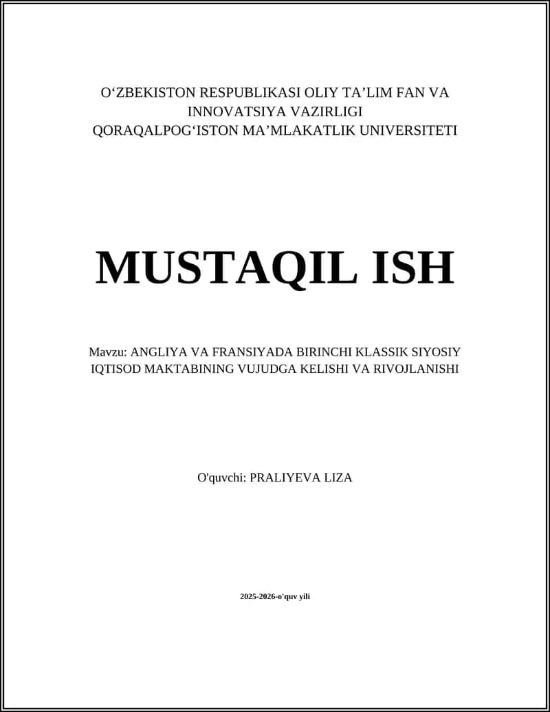 ANGLIYA VA FRANSIYADA BIRINCHI KLASSIK SIYOSIY IQTISOD MAKTABINING VUJUDGA KELISHI VA RIVOJLANISHI