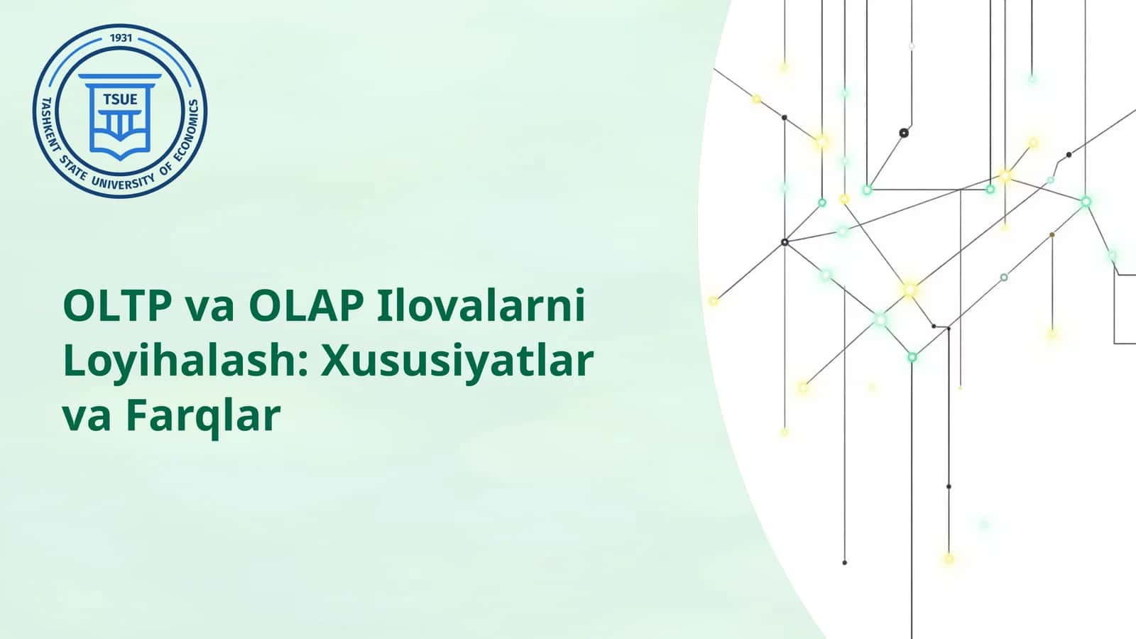 OLTP va OLAP Ilovalarni Loyihalash: Xususiyatlar va Farqlar