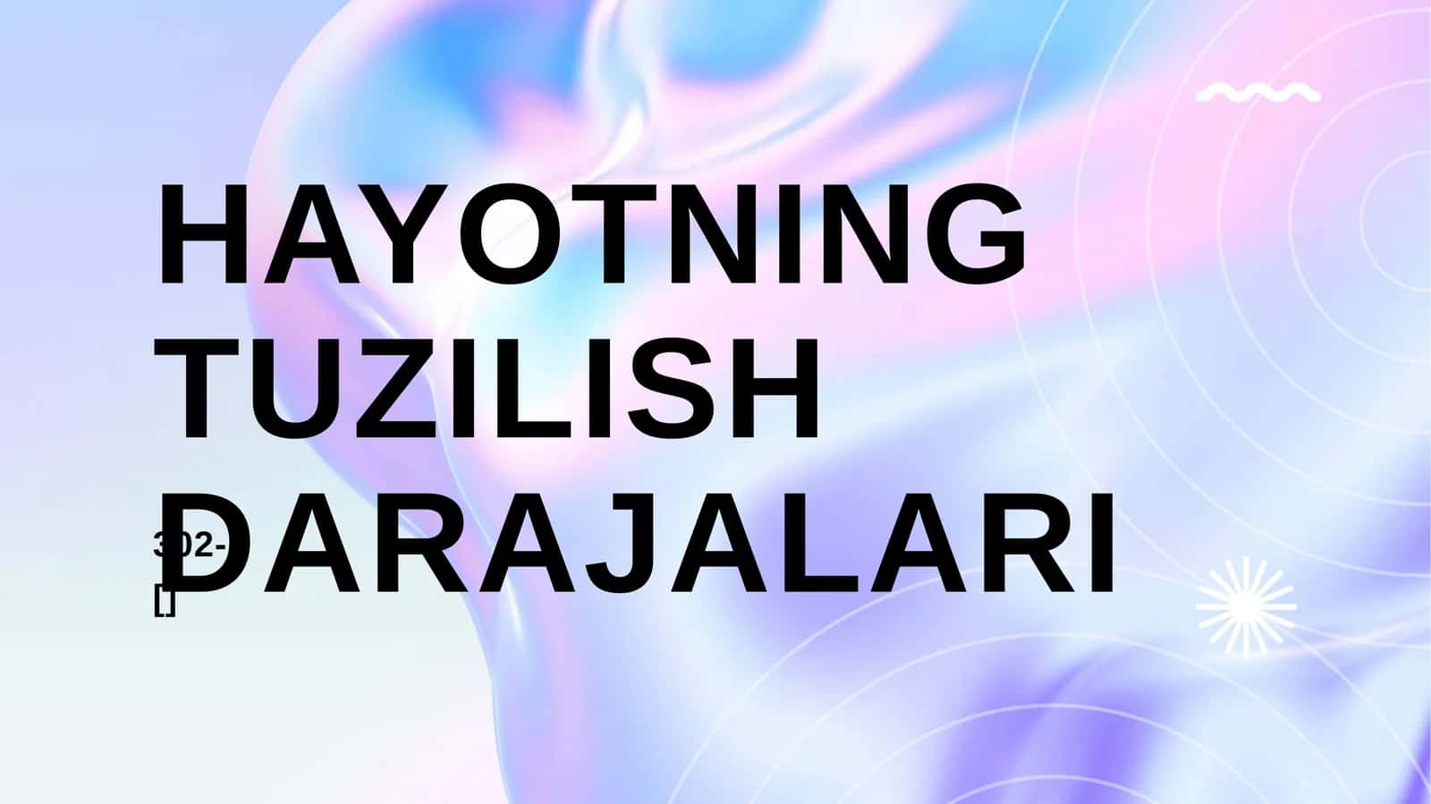 Hayotning tuzilish darajalari