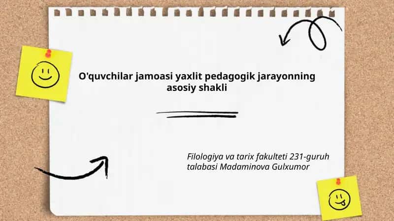 O'quvchilar jamoasi yaxlit pedagogik jarayonning asosiy shakli