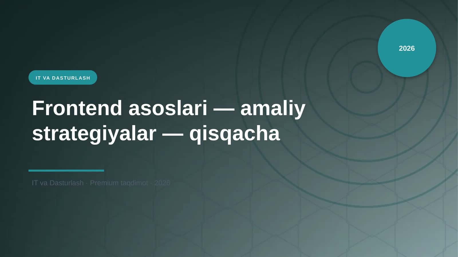 Frontend asoslari — amaliy strategiyalar — qisqacha