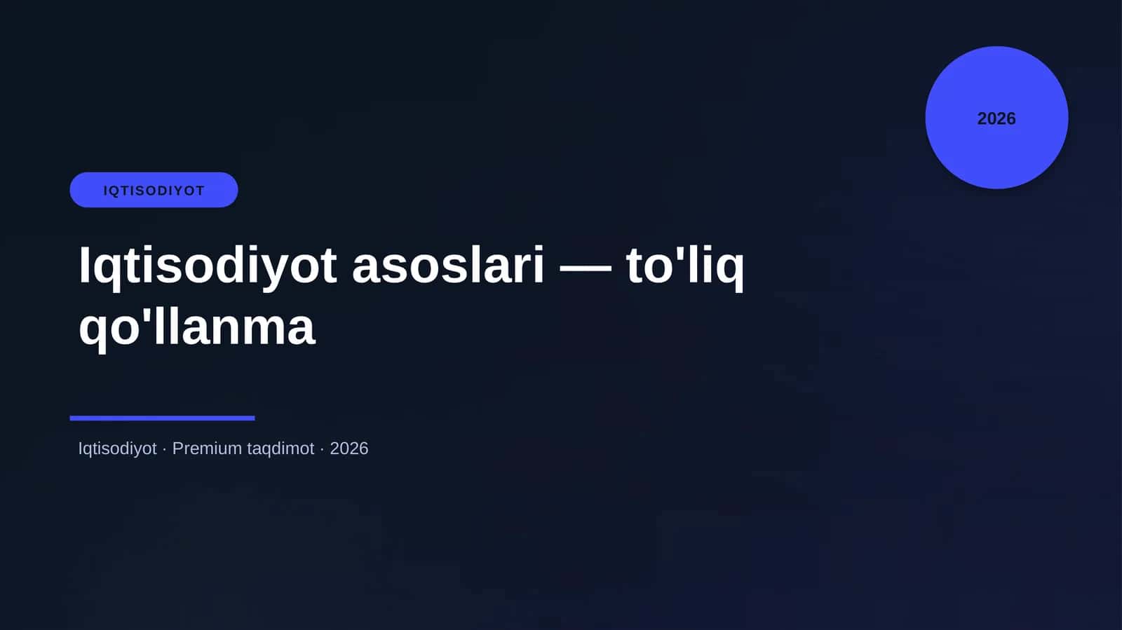 Iqtisodiyot asoslari — to'liq qo'llanma