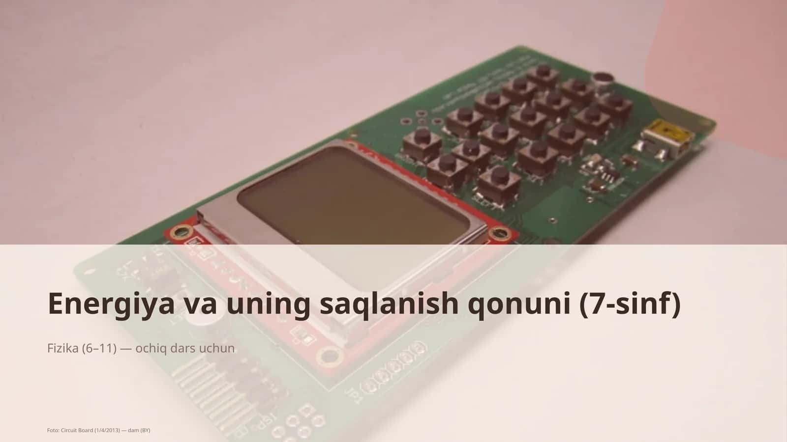 Energiya va uning saqlanish qonuni (7-sinf)