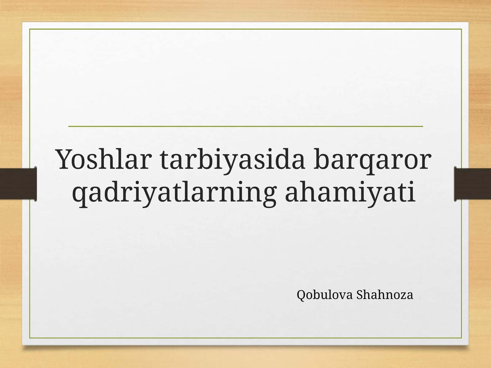Yoshlar tarbiyasida barqaror qadriyatlarning ahamiyati