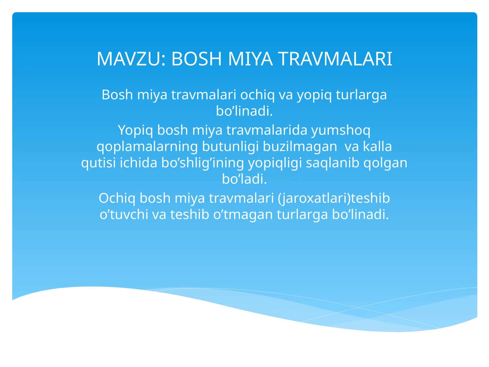 Bosh miya travmalari.Radiologik ko'rinishlar