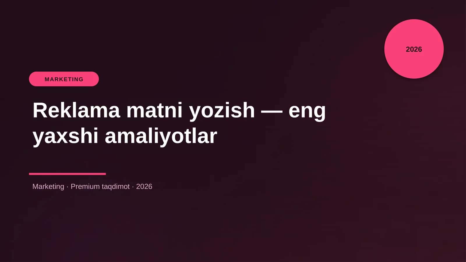 Reklama matni yozish — eng yaxshi amaliyotlar
