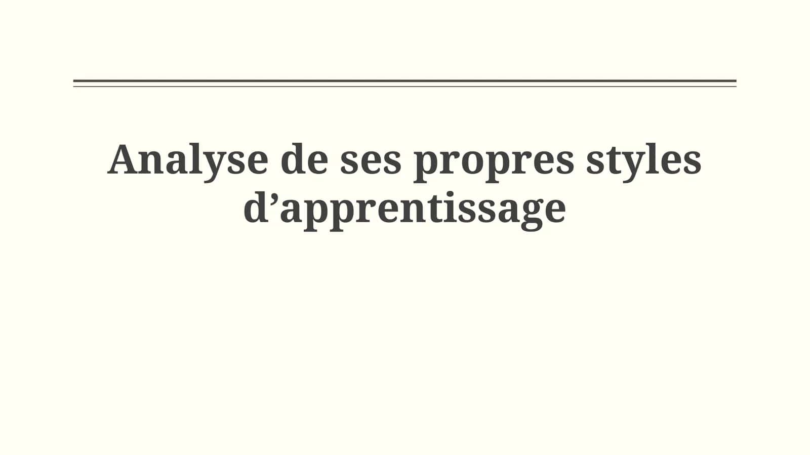 Analyse de ses propres styles d'apprentissage