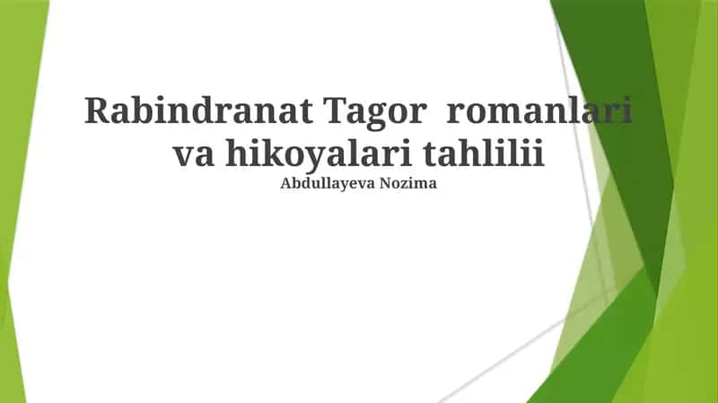 Rabindranat Tagor romanlari va hikoyalari tahlilii