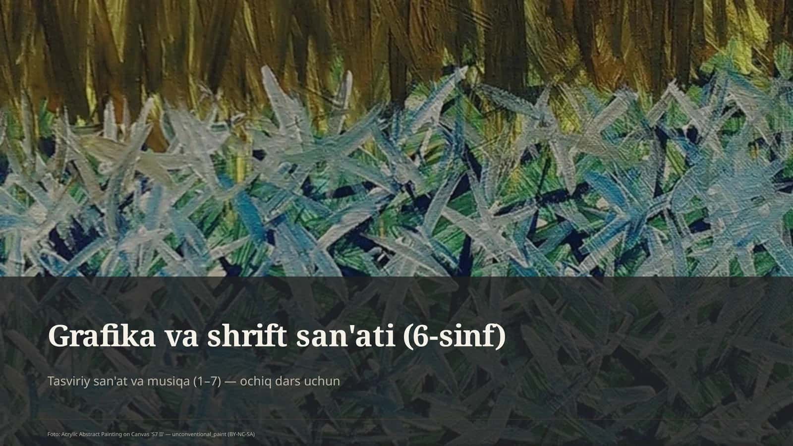 Grafika va shrift san'ati (6-sinf)