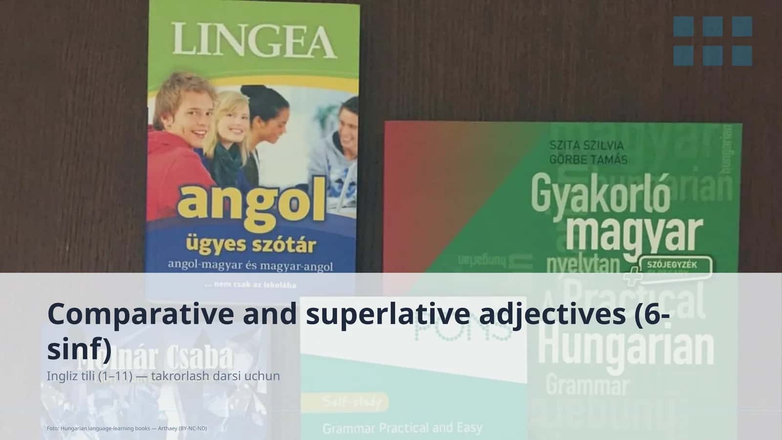 Comparative and superlative adjectives (6-sinf)