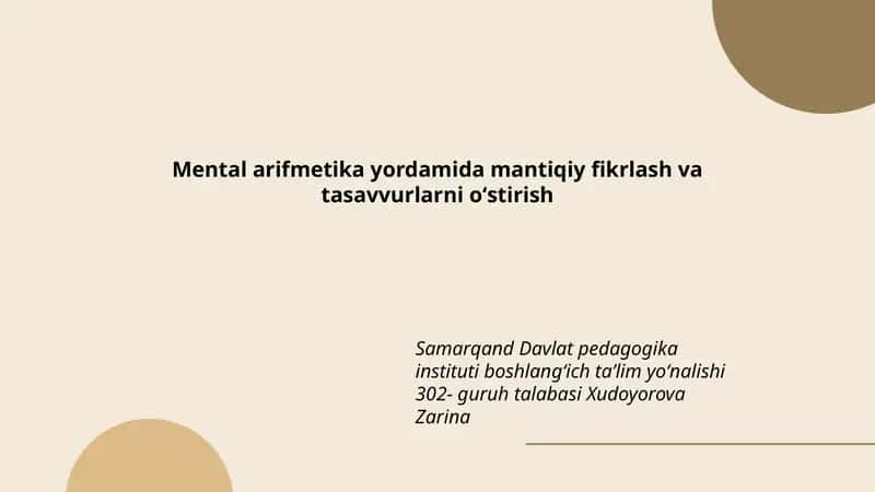 Mental arifmetika yordamida mantiqiy fikrlash va tasavvurlarni oʻstirish