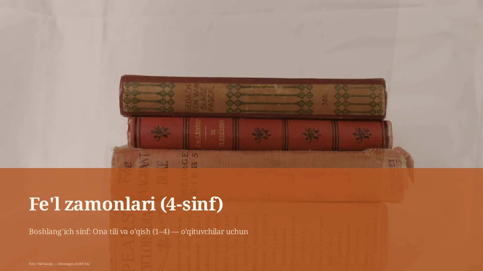 Fe'l zamonlari (4-sinf)