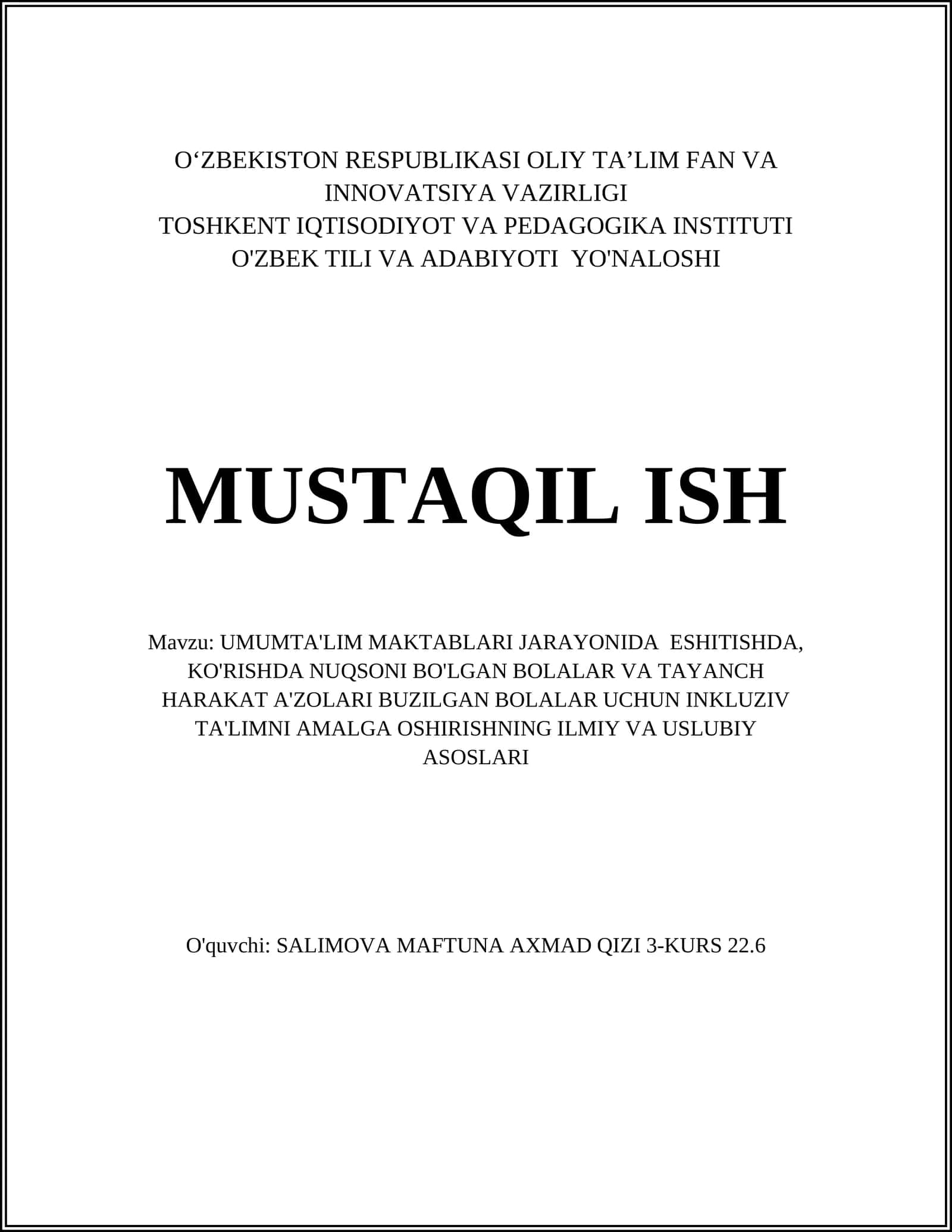 UMUMTA'LIM MAKTABLARI JARAYONIDA ESHITISHDA, KO'RISHDA NUQSONI BO'LGAN BOLALAR VA TAYANCH HARAKAT A'ZOLARI BUZILGAN BOLALAR UCHUN INKLUZIV TA'LIMNI AMALGA OSHIRISHNING ILMIY VA USLUBIY ASOSLARI