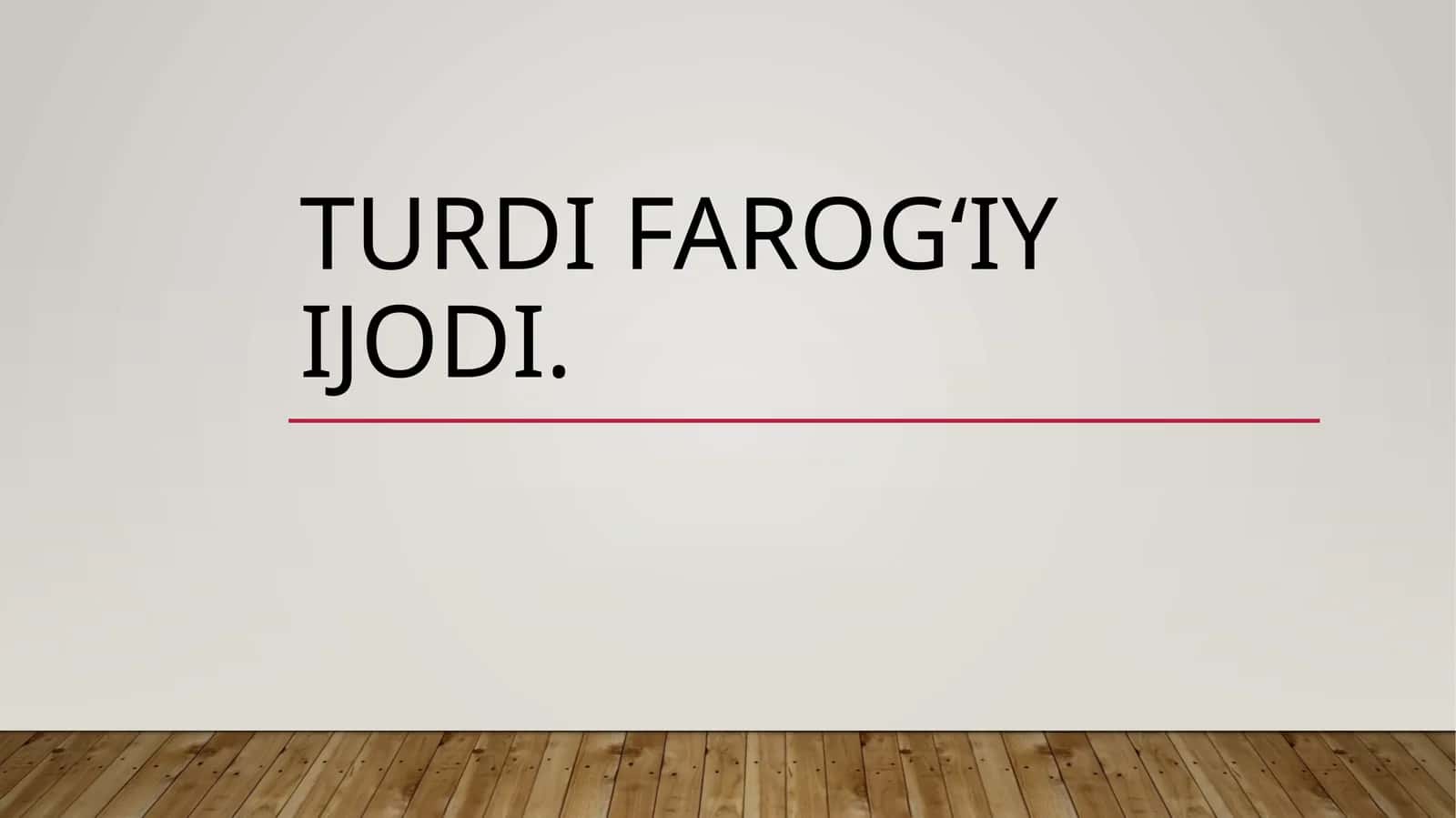 TurdiFarogʻiyijodi