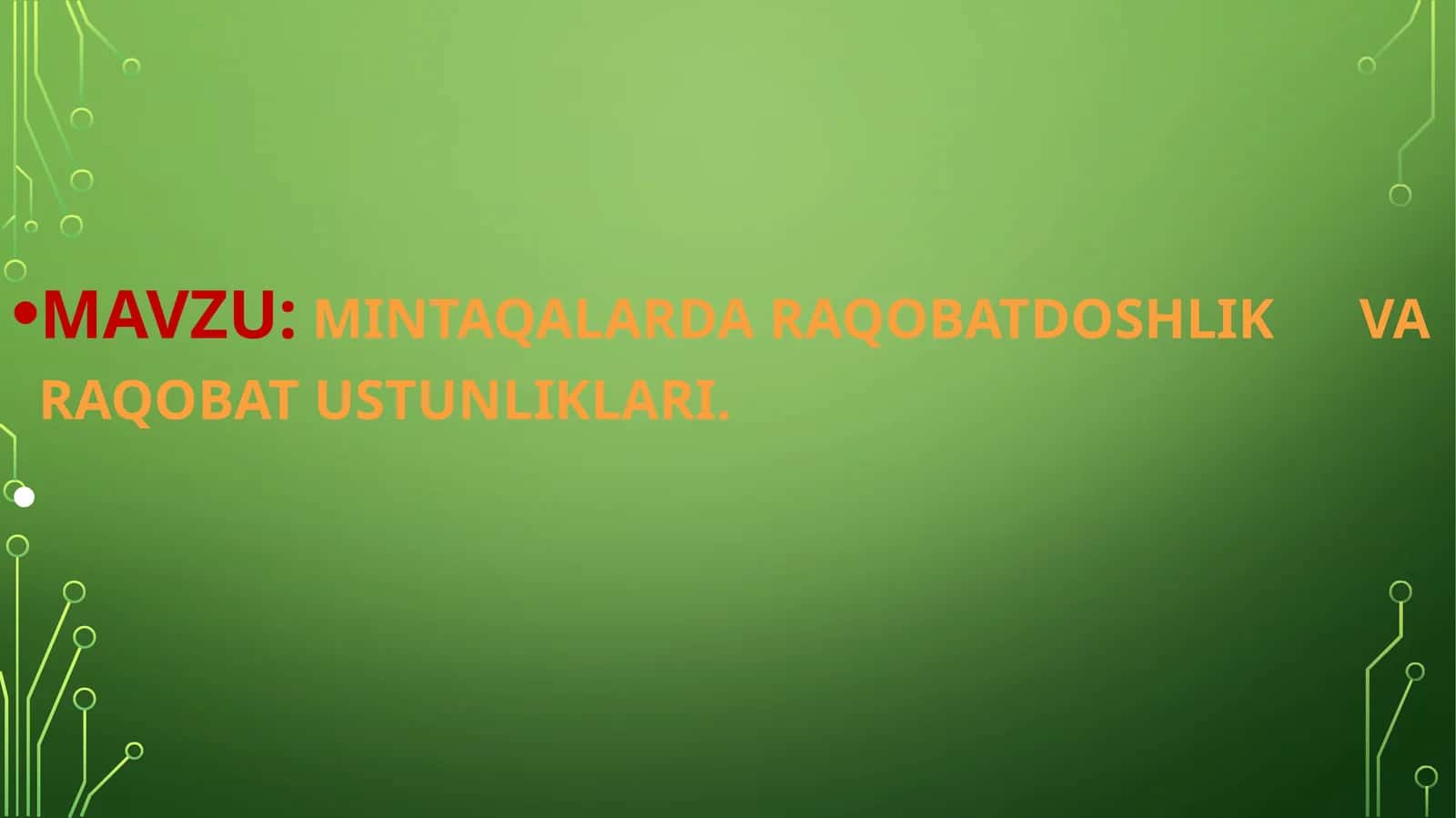 Mintaqalarda raqobatdoshlik va raqobat ustunliklari