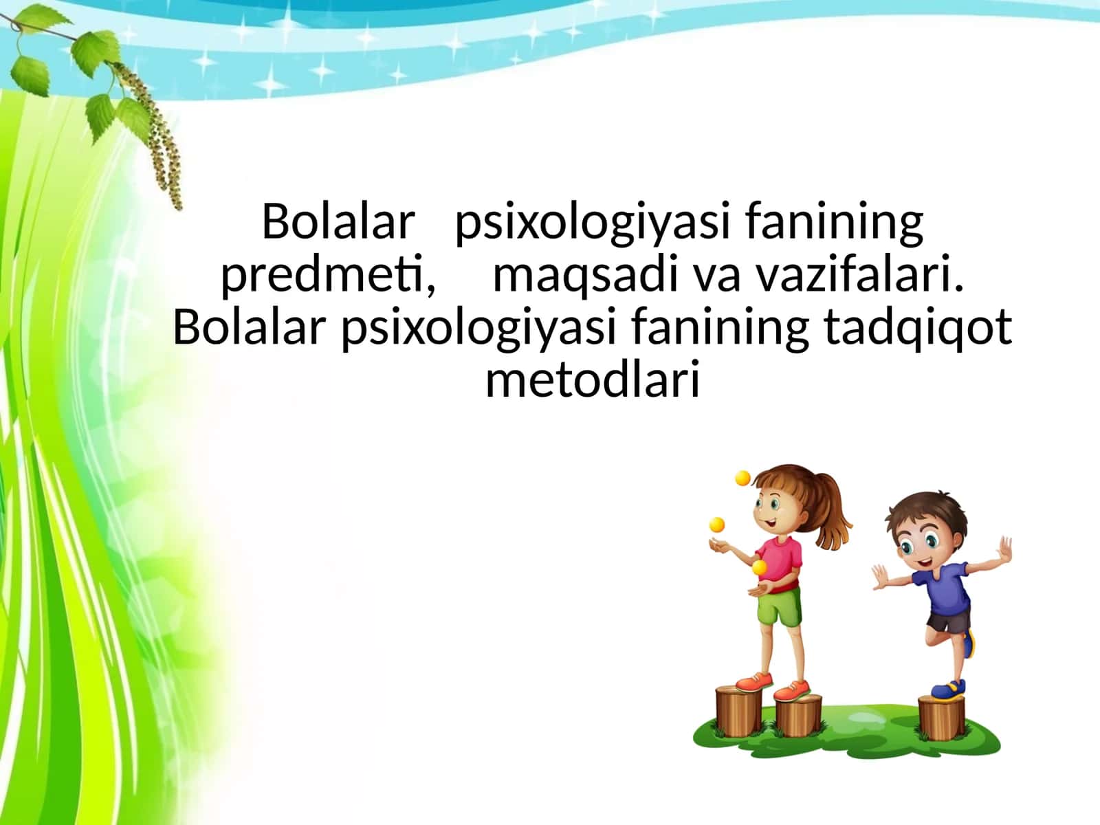 Bolalar psixologiyasi fanining tadqiqot metodlari