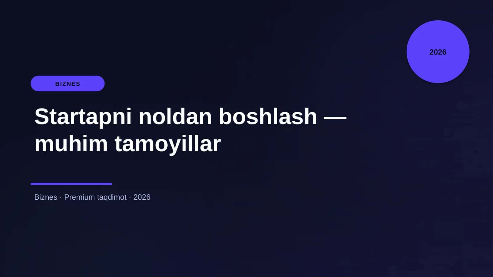 Startapni noldan boshlash — muhim tamoyillar