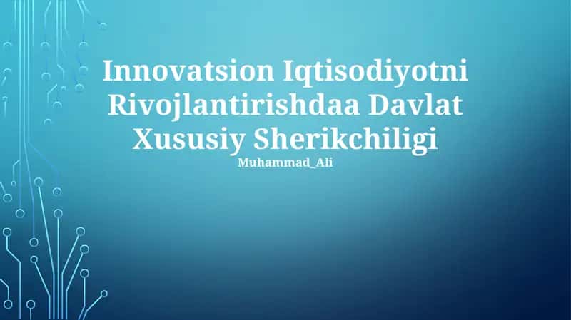 Innovatsion Iqtisodiyotni Rivojlantirishdaa Davlat Xususiy Sherikchiligi
