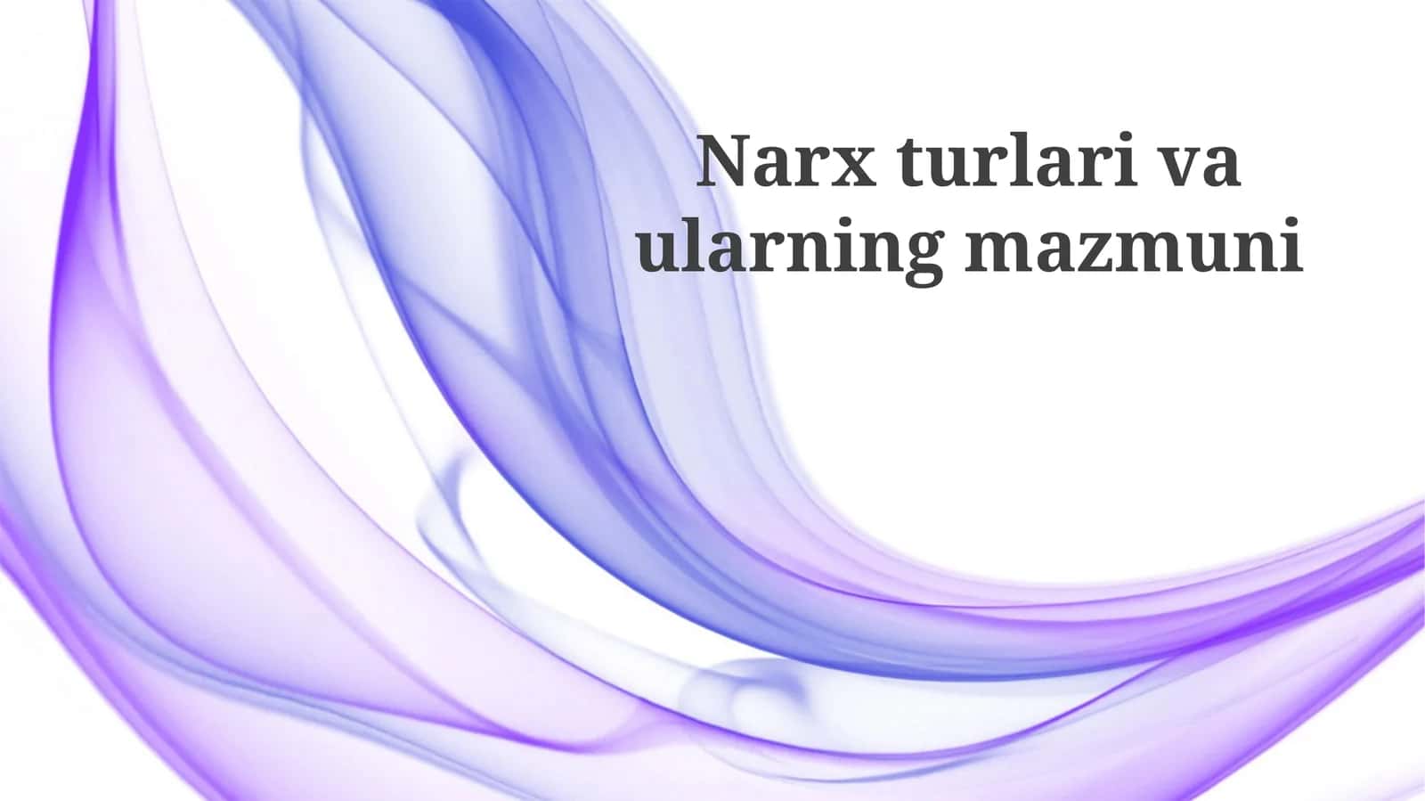 Narx turlari va ularning mazmuni