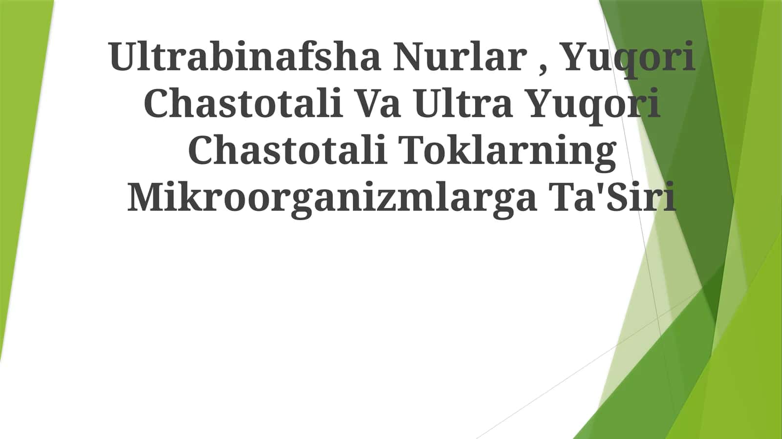 Ultrabinafsha Nurlar, Yuqori Chastotali Va Ultra Yuqori Chastotali ToklarningMikroorganizmlargaTa'Siri