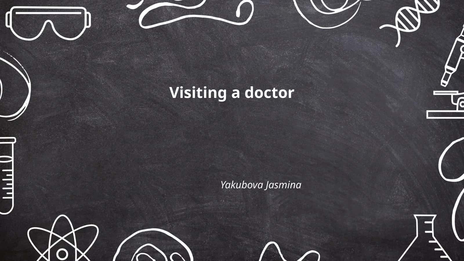 Visiting a doctor