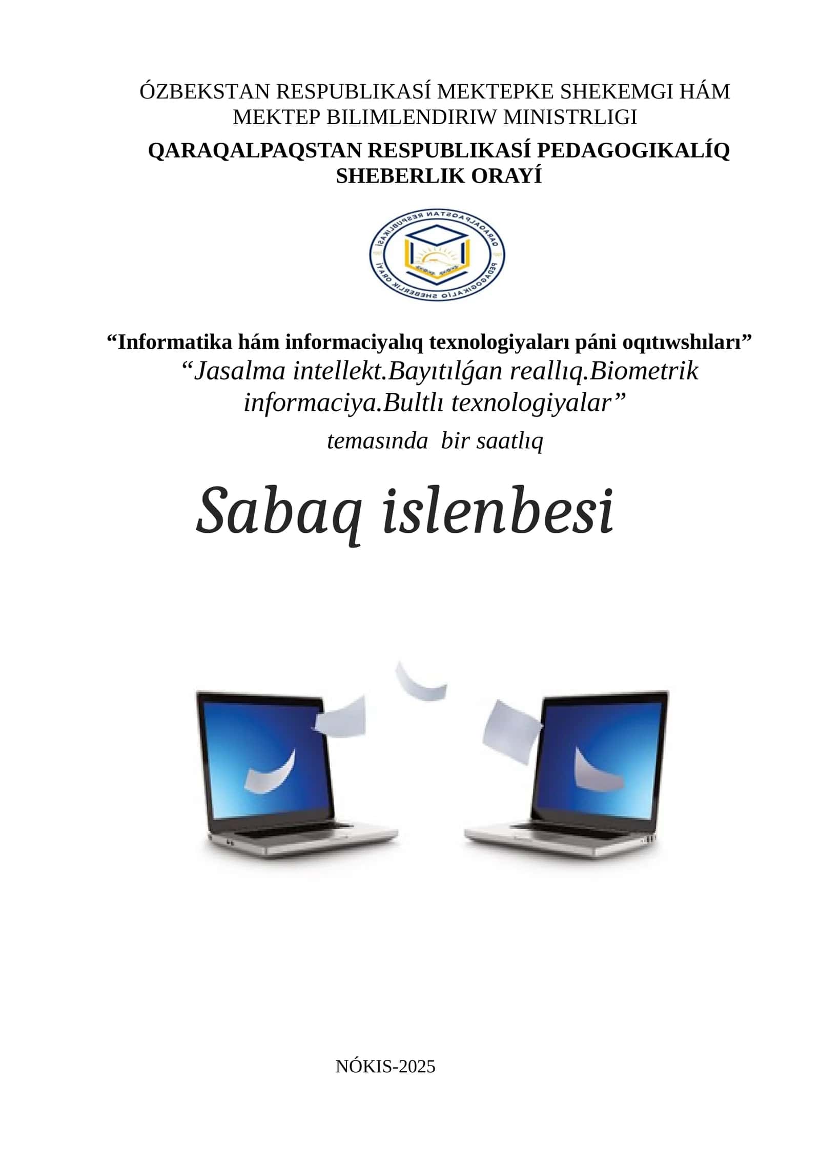 Jasalma intellekt.Bayıtılǵan reallıq.Biometrik informaciya.Bultlı texnologiyalar