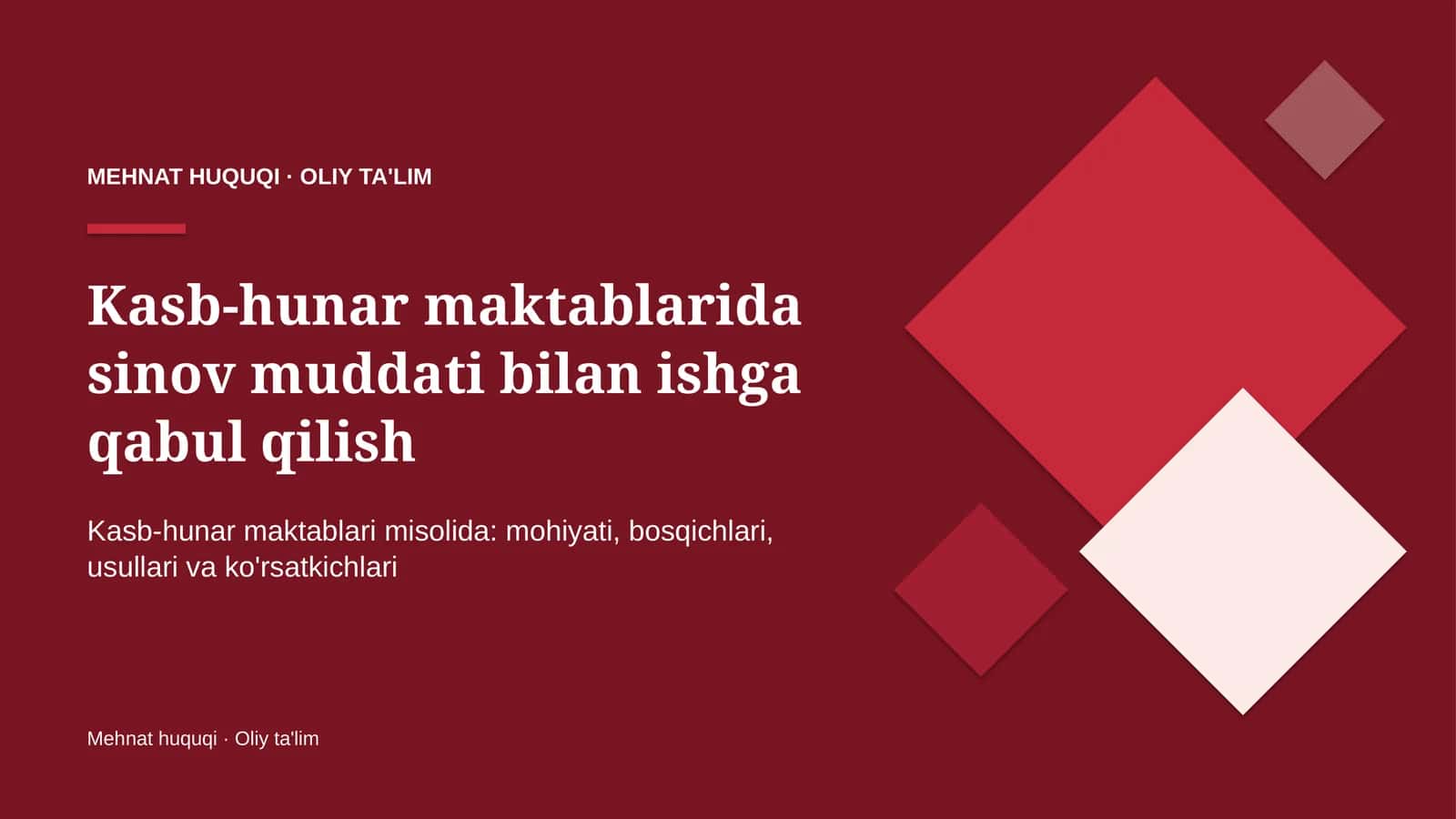 Kasb-hunar maktablarida sinov muddati bilan ishga qabul qilish
