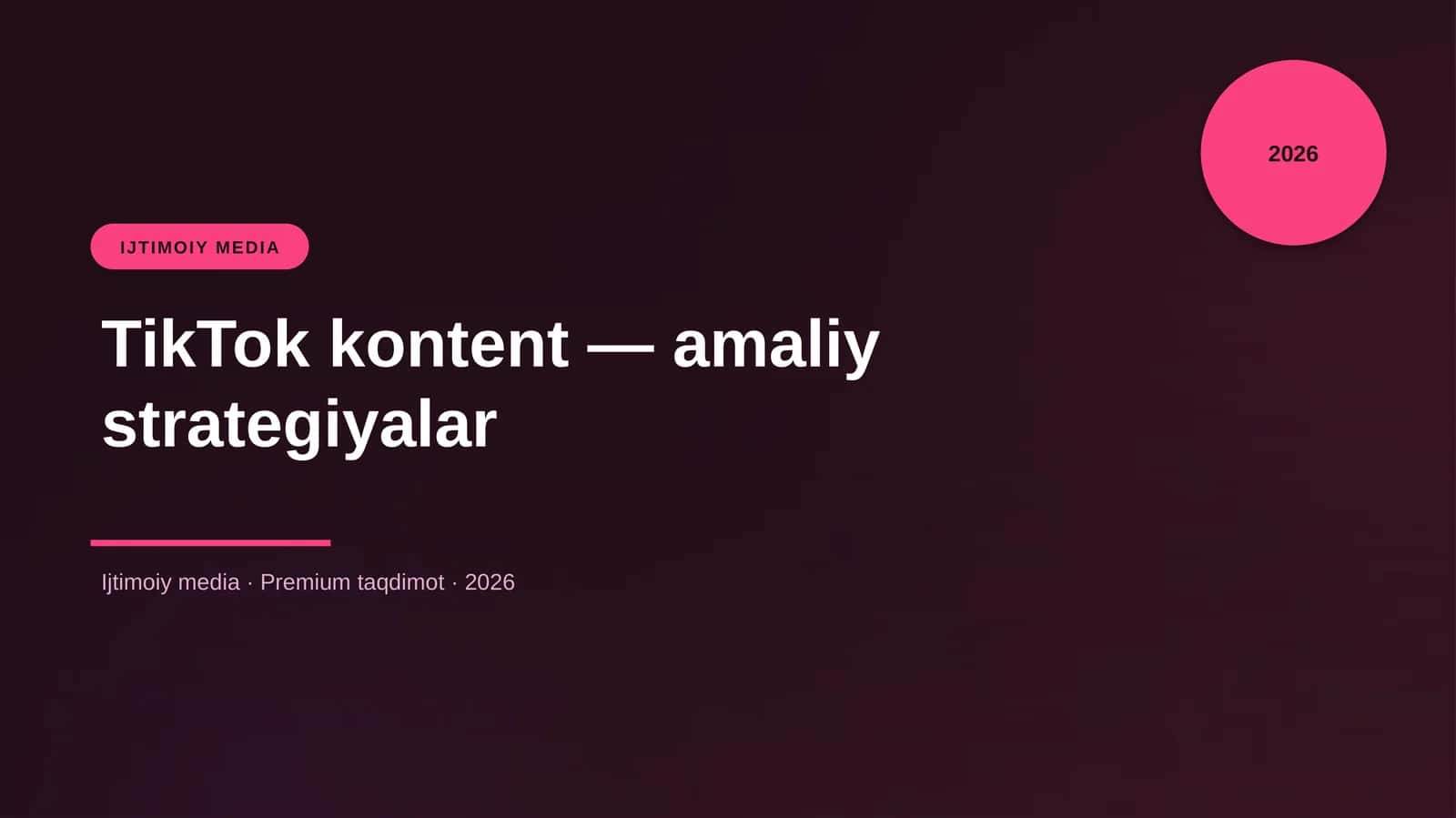 TikTok kontent — amaliy strategiyalar