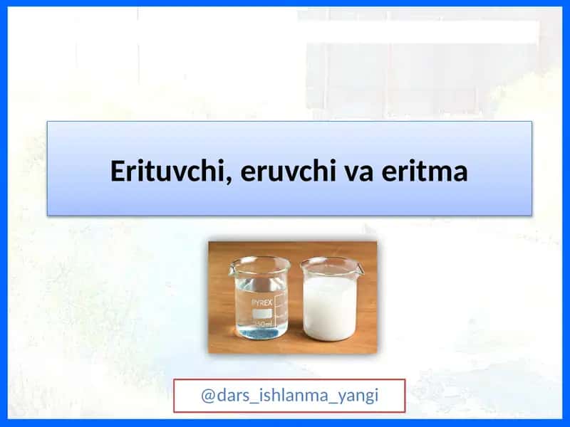 Erituvchi, eruvchi va eritma