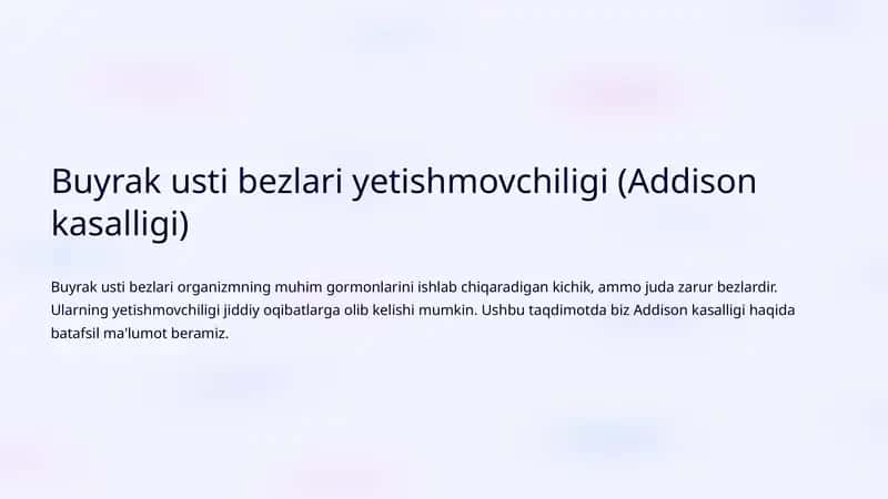 Addison kasalligi (Buyrak usti bezlari yetishmovchiligi)