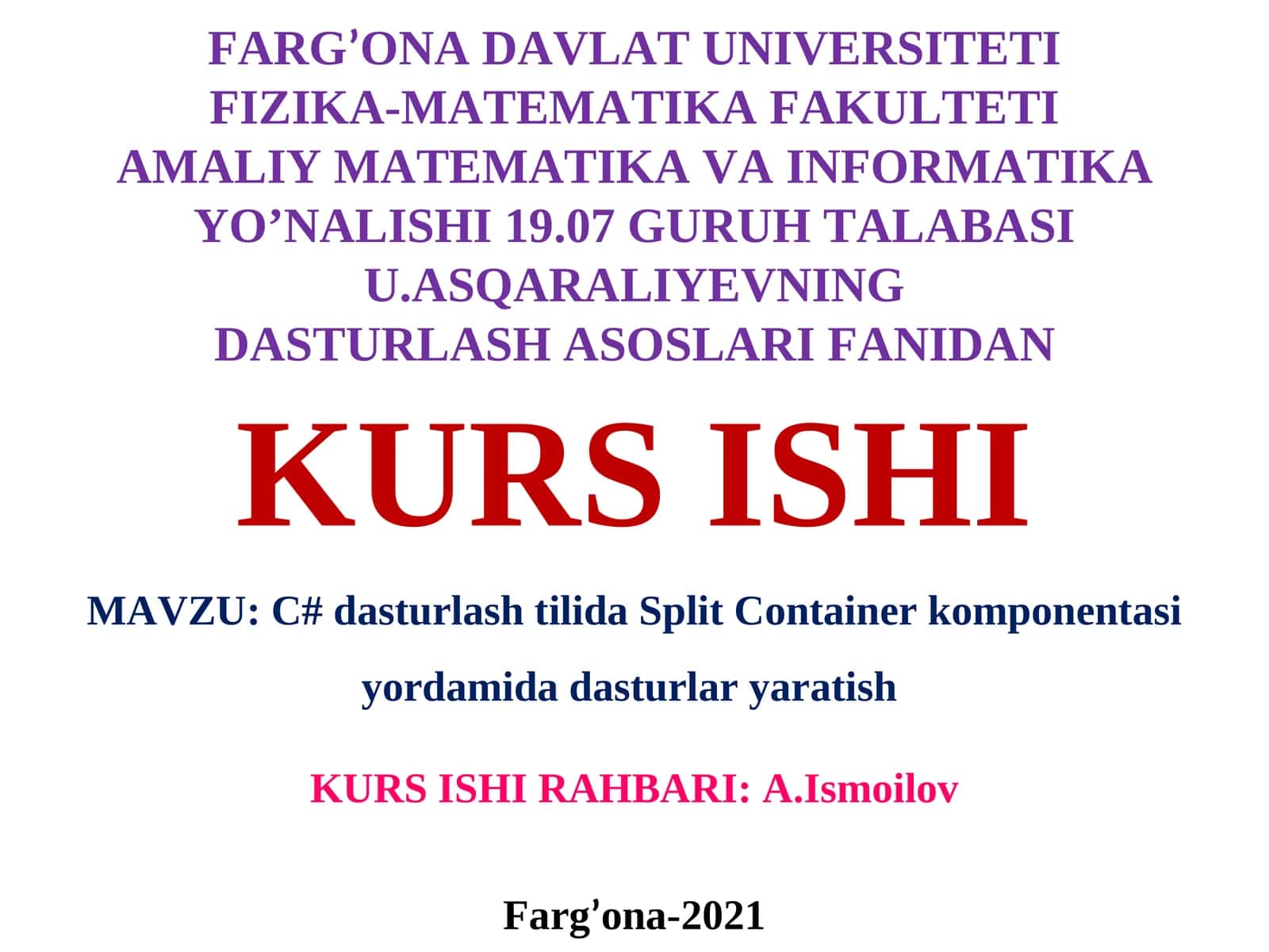 MAVZU: C# dasturlash tilida Split Container komponentasi yordamida dasturlar yaratish
