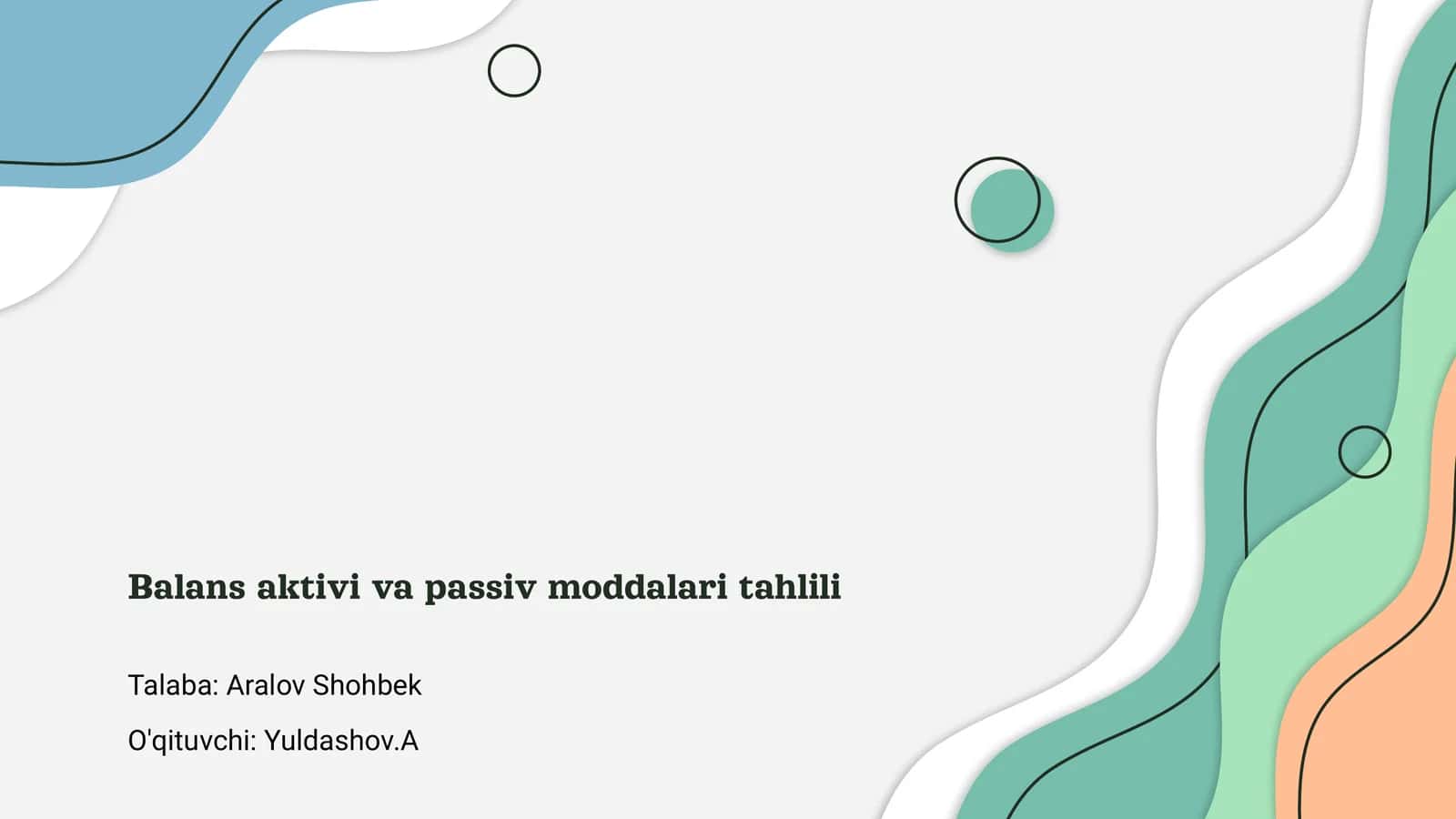 Balans Aktivi va Passiv Moddalari Tahlili
