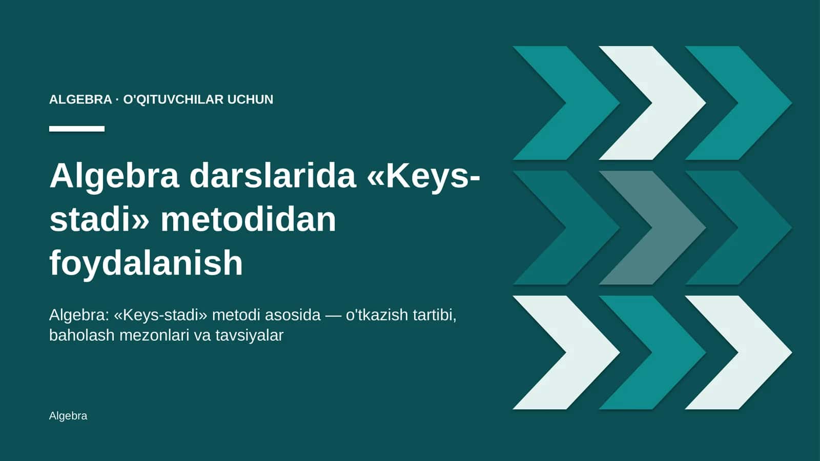 algebra darslarida keys stadi metodidan foydalanish 3138