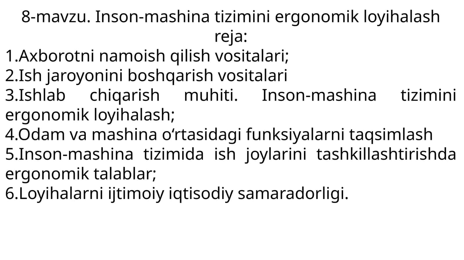 Inson-mashina tizimini ergonomik loyihalash