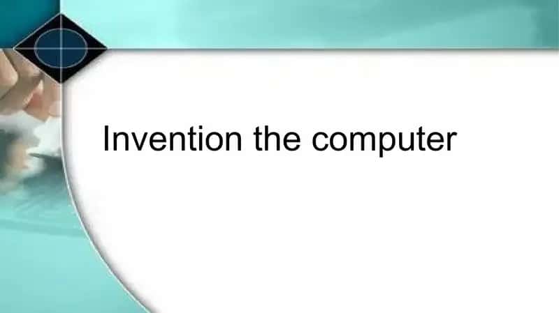 Invention of the Computer