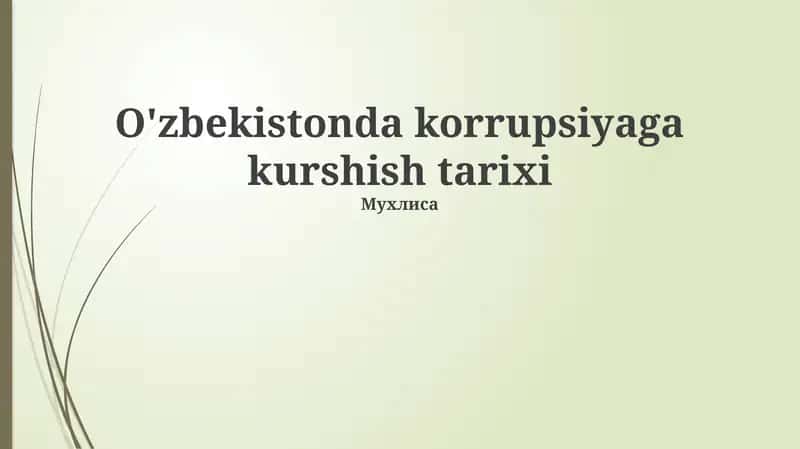 O'zbekistonda korrupsiyaga kurshish tarixi