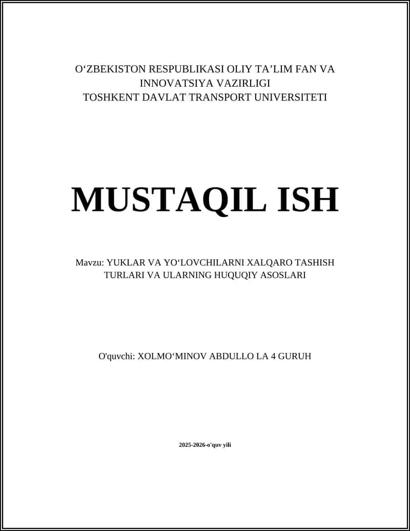 YUKLAR VA YO‘LOVCHILARNI XALQARO TASHISH TURLARI VA ULARNING HUQUQIY ASOSLARI