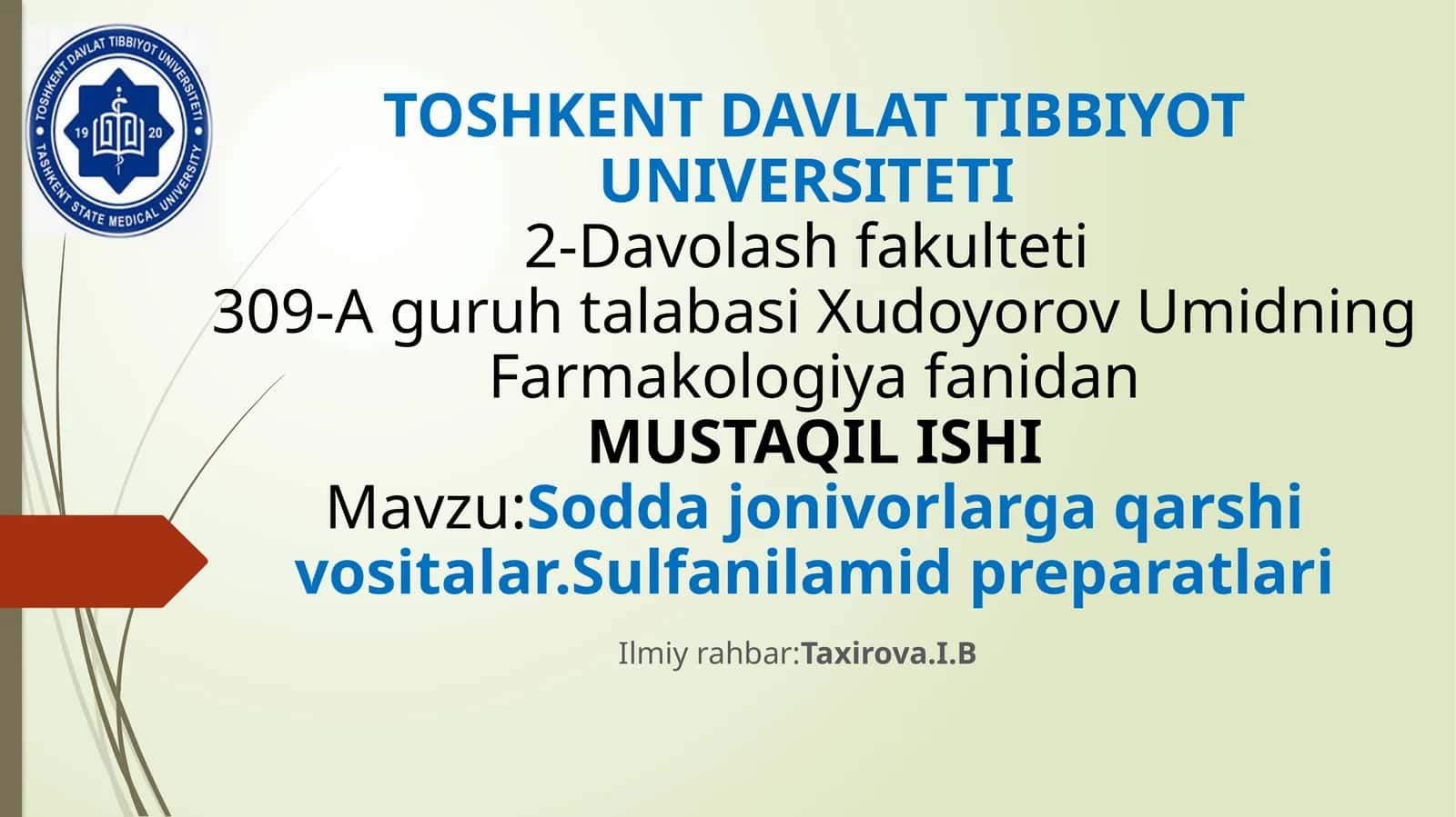Mavzu: Soddajonivorlarga qarshi vositalar. Sulfanilamid preparatlari