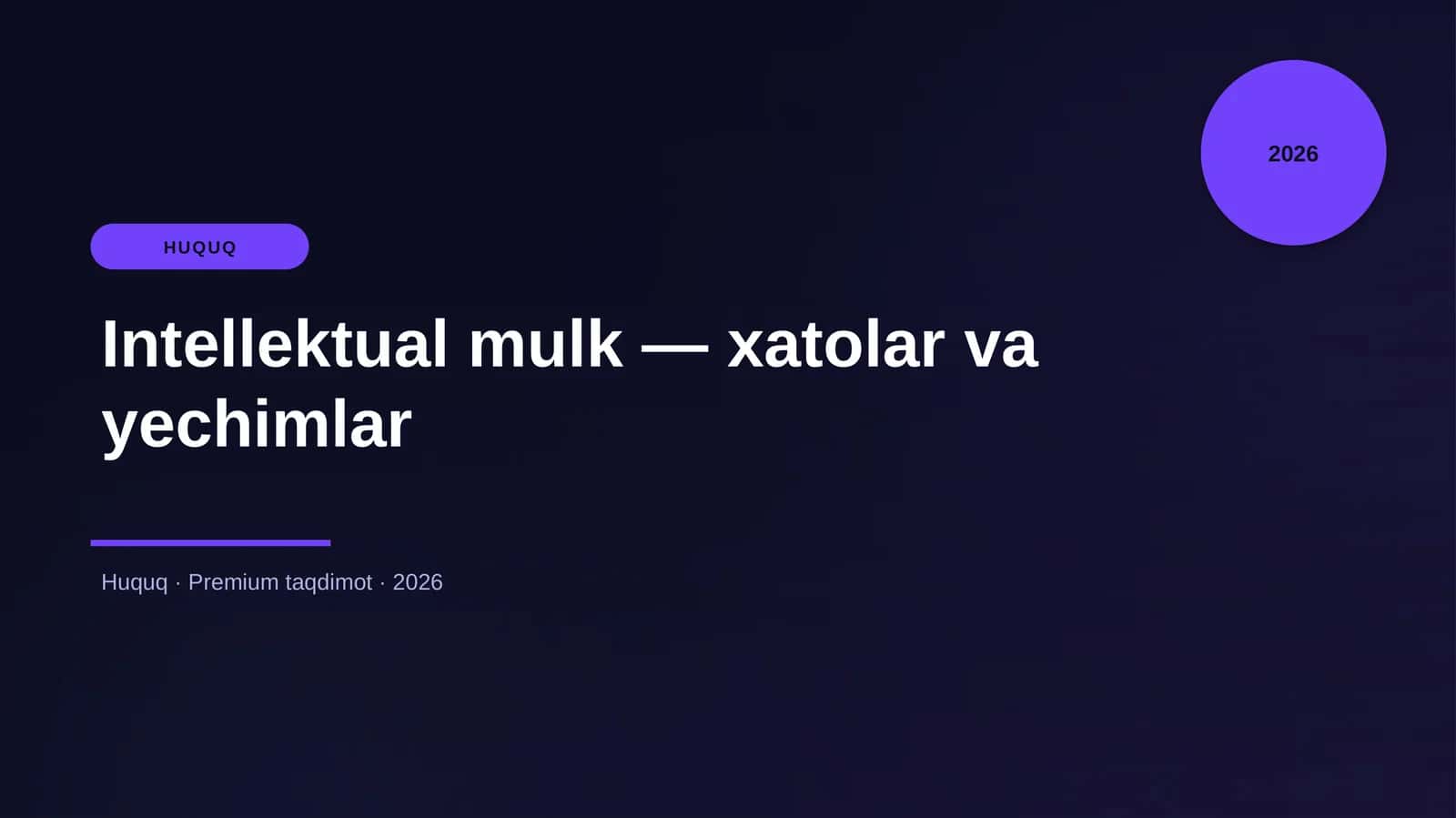 Intellektual mulk — xatolar va yechimlar