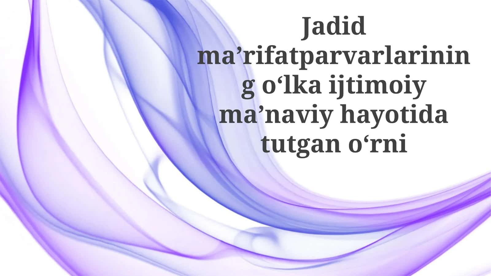Jadid Ma'rifatparvarlari: Islohchilikning Peshqadamlari
